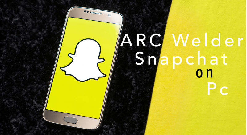 Access Snapchat on PC using ARC Welder
