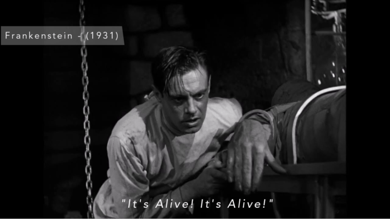 "It's alive! It's alive!" - Frankenstein (1931)