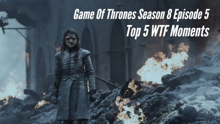 Game Of Thrones Season 8 Episode 5 Quick Recap!