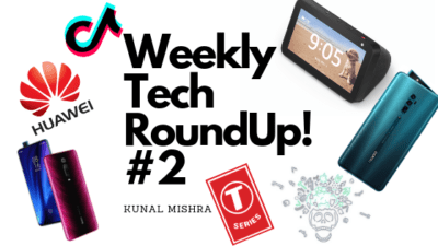 Weekly Tech RoundUp! #2 (26 May to 1 June)