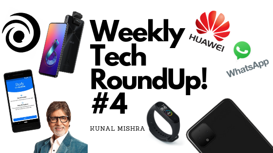Weekly Tech RoundUp! #4