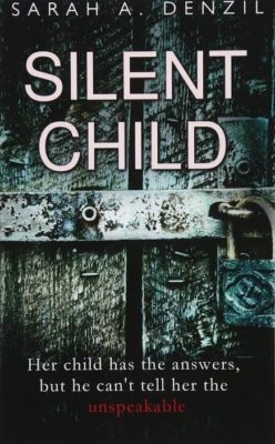 Silent Child: Sarah.a.denzil