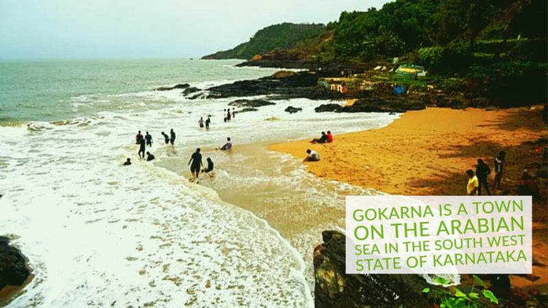 Gokarna is a town on the Arabian Sea in the Southern west state of Karnataka