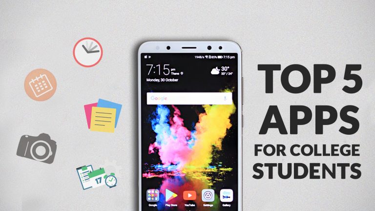 Top 5 Apps Every College Students Should Have